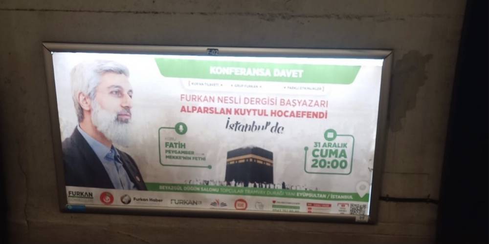 İBB reklam panolarını, terör örgütlerine destek suçundan yargılanan Alpaslan Kuytul’un kurucusu olduğu Furkan Vakfı’na kiraladı